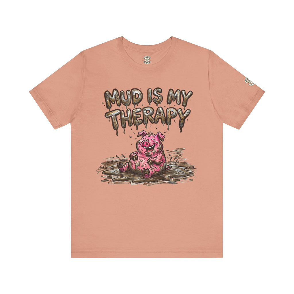 Mud Is My Therapy T-Shirt