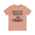 Mud Is My Therapy T-Shirt
