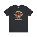 Cluck Around and Find Out T-Shirt