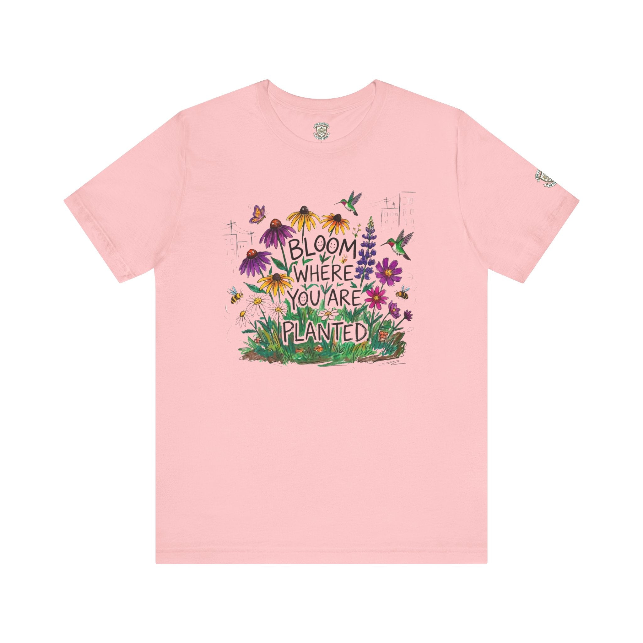 Bloom Where You’re Planted T‑Shirt
