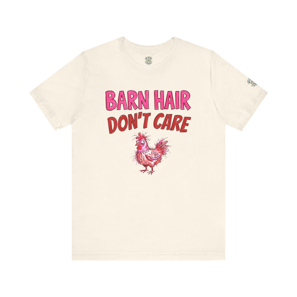 Barn Hair Don't Care T-Shirt