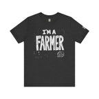 I'm A Farmer T‑Shirt